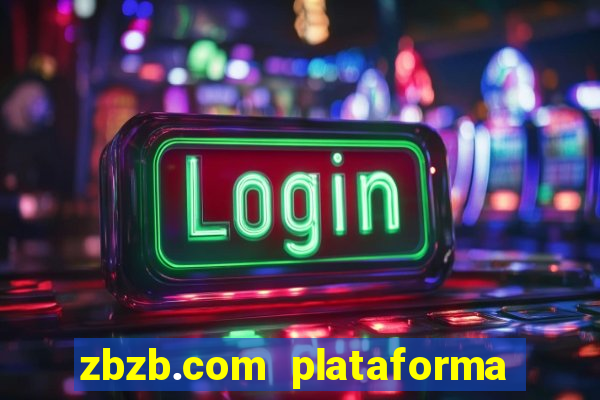 zbzb.com plataforma de jogos